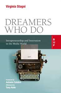 Virginia Stagni Dreamers who do. Intrapreneurship and innovation in the media world