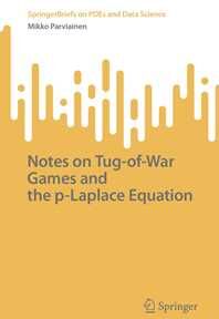 Notes on Tug-of-War Games and the p-Laplace Equation