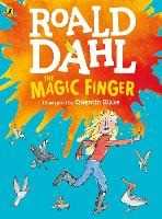 Roald Dahl The Magic Finger: (Colour Edition)