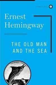 Ernest Hemingway The Old Man and the Sea