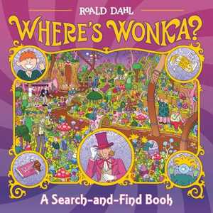 Roald Dahl Where's Wonka?: A Search-and-Find Book