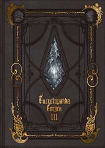 Square Enix Encyclopaedia Eorzea -the World Of Final Fantasy Xiv- Volume Iii