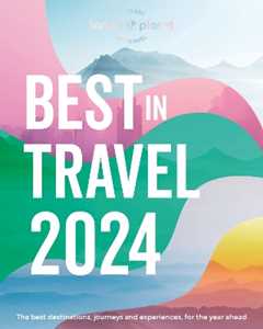 Lonely Planet 's Best in Travel 2024