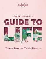 Lonely Planet 's Guide to Life