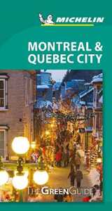 Michelin Montreal & Quebec City - Green Guide: The Green Guide