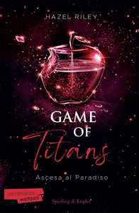 Hazel Riley Ascesa al Paradiso. Game of Titans