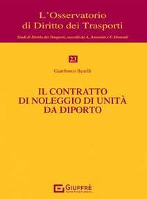 Gianfranco Benelli Il contratto di noleggio di unità da diporto