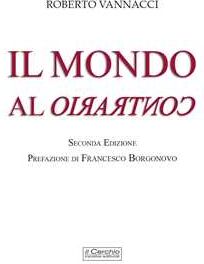 Roberto Vannacci Il mondo al contrario
