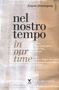 Ernest Hemingway Nel nostro tempo