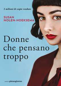 Susan Nolen-Hoeksema Donne che pensano troppo