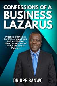 Confessions Of A Business Lazarus