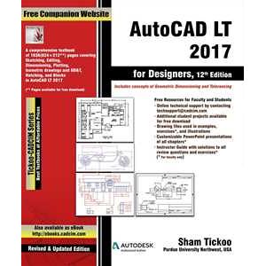 AutoCAD LT 2017 for Designers, 12th Edition AutoCAD LT 2017 for Designers, 12th Edition