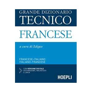 Grande dizionario tecnico francese. Francese-italiano, italiano-francese. Con CD-ROM Grande dizionario tecnico francese. Francese-italiano, italiano-francese. Con CD-ROM
