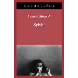 Leonard Michaels Sylvia Leonard Michaels Sylvia