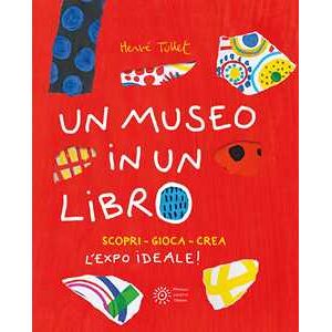 Hervé Tullet Un museo in un libro. Scopri. Gioca. Crea l'Expo ideale! Ediz. a colori. Ediz. a spirale Hervé Tullet Un museo in un libro. Scopri. Gioca. Crea l'Expo ideale! Ediz. a colori. Ediz. a spirale