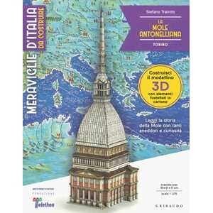 Stefano Trainito La Mole Antonelliana. Torino. Meraviglie d'Italia da costruire. Ediz. a colori. Con gadget Stefano Trainito La Mole Antonelliana. Torino. Meraviglie d'Italia da costruire. Ediz. a colori. Con gadget