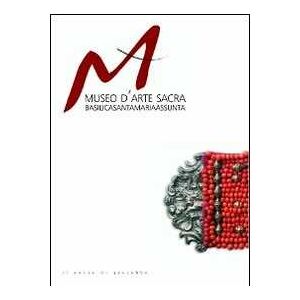 Museo d'arte sacra. Basilica di Santa Maria Assunta. Ediz. illustrata Museo d'arte sacra. Basilica di Santa Maria Assunta. Ediz. illustrata