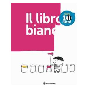 Silvia Borando;Lorenzo Clerici;Elisabetta Pica Il libro bianco. Ediz. illustrata Silvia Borando;Lorenzo Clerici;Elisabetta Pica Il libro bianco. Ediz. illustrata