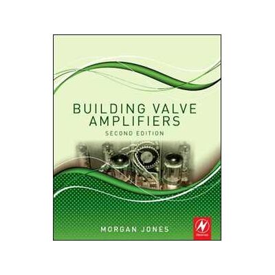 Morgan Jones Building Valve Amplifiers Morgan Jones Building Valve Amplifiers