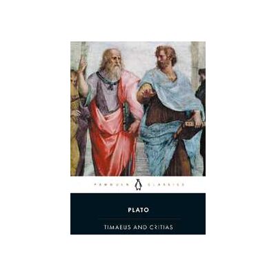 Plato Timaeus and Critias Plato Timaeus and Critias