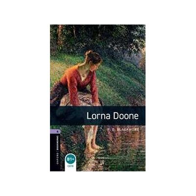 R. D. Blackmore;David Penn Oxford Bookworms Library: Level 4:: Lorna Doone R. D. Blackmore;David Penn Oxford Bookworms Library: Level 4:: Lorna Doone