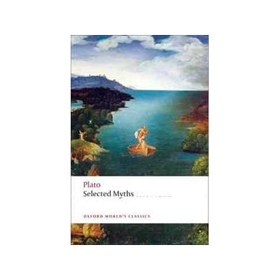 Plato Selected Myths Plato Selected Myths