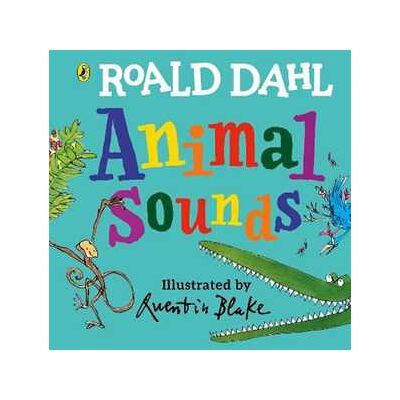 Roald Dahl : Animal Sounds: A lift-the-flap book Roald Dahl : Animal Sounds: A lift-the-flap book