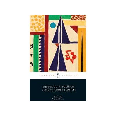 Various The Penguin Book of Bengali Short Stories Various The Penguin Book of Bengali Short Stories