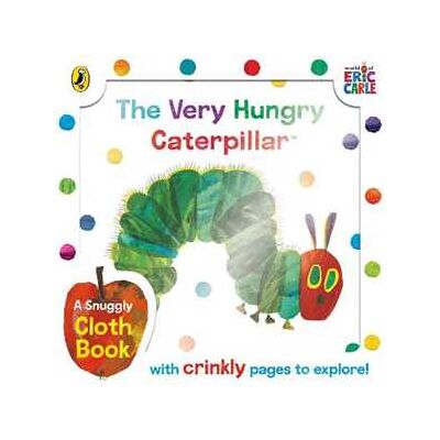 Eric Carle The Very Hungry Caterpillar Cloth Book Eric Carle The Very Hungry Caterpillar Cloth Book