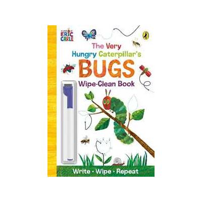 Eric Carle The Very Hungry Caterpillar’s Bugs: Wipe-Clean Board Book Eric Carle The Very Hungry Caterpillar’s Bugs: Wipe-Clean Board Book