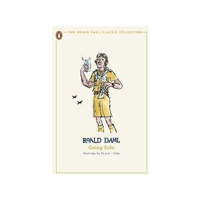Roald Dahl Going Solo Roald Dahl Going Solo