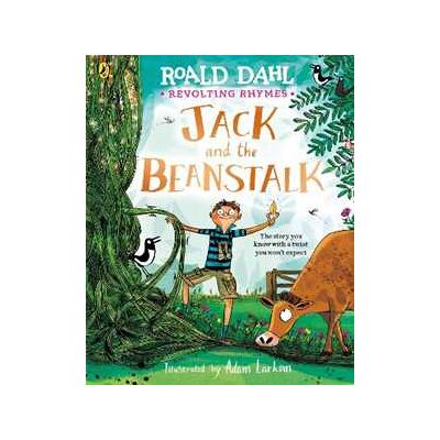 Roald Dahl Revolting Rhymes: Jack and the Beanstalk Roald Dahl Revolting Rhymes: Jack and the Beanstalk