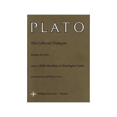 Plato The Collected Dialogues of Plato The Collected Dialogues of