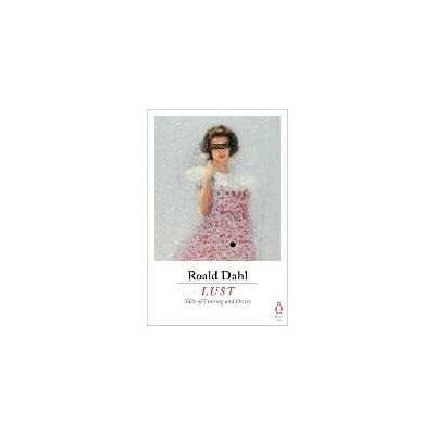 Roald Dahl Lust Roald Dahl Lust