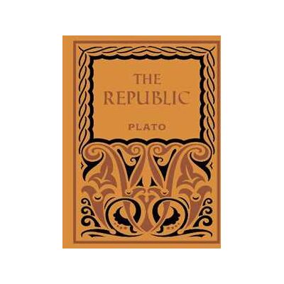 Plato The Republic Plato The Republic