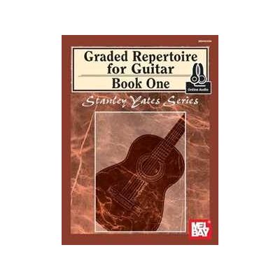 Stanley Yates Graded Repertoire For Guitar, Book One Book: With Online Audio Stanley Yates Graded Repertoire For Guitar, Book One Book: With Online Audio