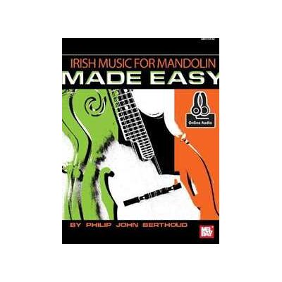 Philip John Berthoud Irish Music For Mandolin Made Easy Book: With Online Audio Philip John Berthoud Irish Music For Mandolin Made Easy Book: With Online Audio