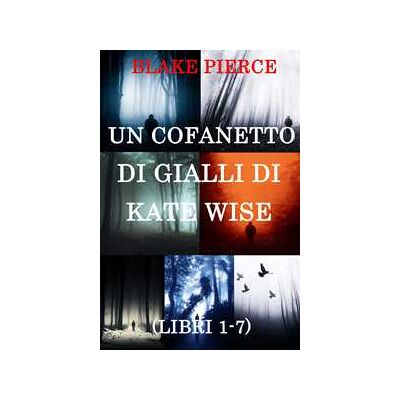 Bundle dei Gialli di Kate Wise: Libri 1-7 Bundle dei Gialli di Kate Wise: Libri 1-7