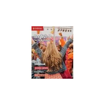 Brad Philpot English B for the IB Diploma Cours with Digital Access (2 Years) Brad Philpot English B for the IB Diploma Cours with Digital Access (2 Years)