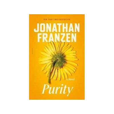 Jonathan Franzen Purity Jonathan Franzen Purity