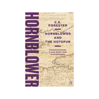 C.S. Forester Hornblower and the Hotspur C.S. Forester Hornblower and the Hotspur
