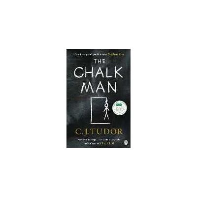 C. J. Tudor The Chalk Man: The chilling and spine-tingling Sunday Times bestseller C. J. Tudor The Chalk Man: The chilling and spine-tingling Sunday Times bestseller
