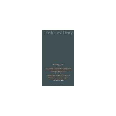 Anonymous The Incest Diary Anonymous The Incest Diary