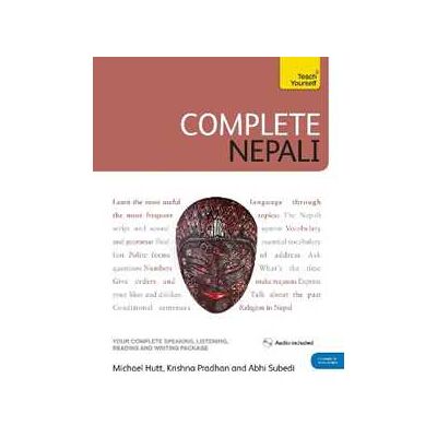 Michael Hutt;Abhi Subedi Complete Nepali Beginner to Intermediate Course: (Book and audio support) Michael Hutt;Abhi Subedi Complete Nepali Beginner to Intermediate Course: (Book and audio support)
