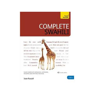 Joan Russell Complete Swahili Beginner to Intermediate Course: (Book and audio support) Joan Russell Complete Swahili Beginner to Intermediate Course: (Book and audio support)