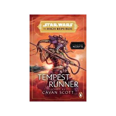 Cavan Scott Star Wars: Tempest Runner: (The High Republic) Cavan Scott Star Wars: Tempest Runner: (The High Republic)