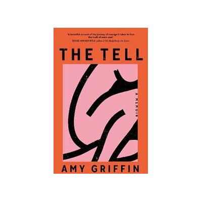 Amy Griffin The Tell Amy Griffin The Tell