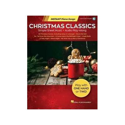Christmas Classics - Instant Piano Songs: Simple Sheet Music + Audio Play-Along Christmas Classics - Instant Piano Songs: Simple Sheet Music + Audio Play-Along
