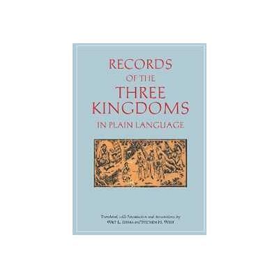 Anonymous Records of the Three Kingdoms in Plain Language Anonymous Records of the Three Kingdoms in Plain Language