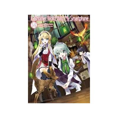 Patora Fuyuhara In Another World With My Smartphone: Volume 14: Volume 14 Patora Fuyuhara In Another World With My Smartphone: Volume 14: Volume 14